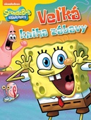 obálka: SpongeBob - Veľká kniha zábavy