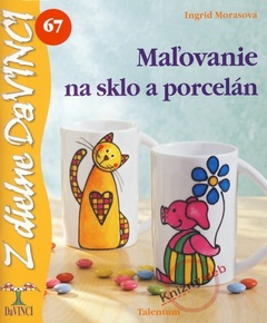 obálka: Maľovanie na sklo a porcelán - DaVINCI 67