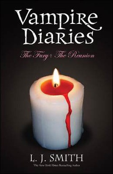 obálka: L J Smith | Vampire Diaries Books 3+4 The Fury + The Reunion