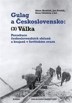 obálka: Gulag a Československo: 3. Válka