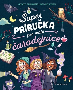 obálka: Super príručka pre malé čarodejnice