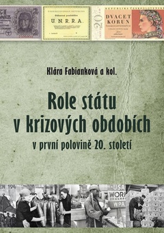 obálka: Role státu v krizových obdobích v první polovině 20. století