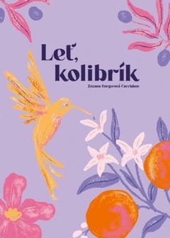 obálka: Leť, kolibrík