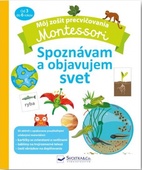 obálka: Môj zošit na precvičovanie Montessori Spoznávam a objavujem svet