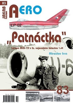 obálka: "Patnáctka" Letoun MiG-15 v čs. vojenském letectvu 1. díl