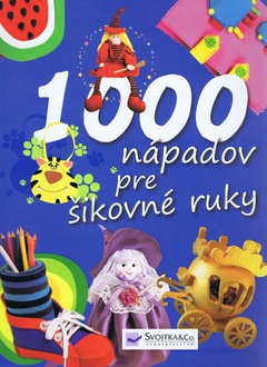 obálka: 1000 nápadov pre šikovné ruky