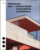 obálka: Volmanova vila - klenot české meziválečné architektury