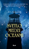 obálka: Svetlo medzi oceánmi