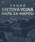 obálka: Druhá svetová vojna mapa za mapou