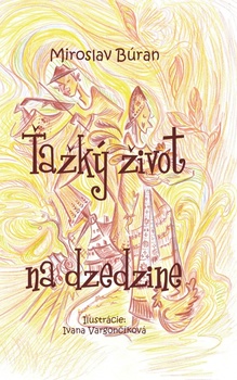 obálka: Ťažký život na dzedzine