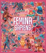 obálka: Femina Sapiens: Dejiny evolúcie človeka zamerané na ženy