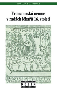 obálka: Francouzská nemoc v radách lékařů 16. století