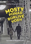 obálka: Mosty ponad búrlivé vody