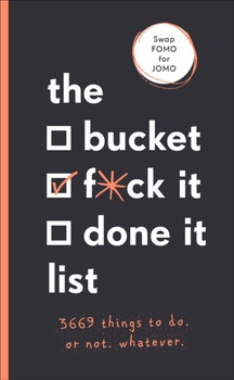 obálka: The Bucket, F*ck it, Done it List