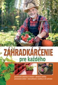 obálka: Záhradkárčenie pre každého