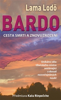 obálka: Bardo - Cesta smrti a znovuzrození