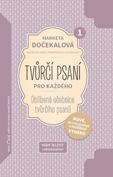 obálka: Tvůrčí psaní pro každého - Oblíbená učebnice tvůrčího psaní! 4.vydání