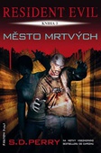 obálka: Resident Evil 3 - Město mrtvých