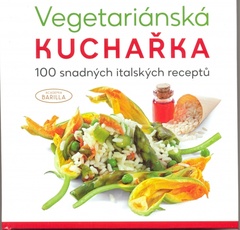 obálka: Vegetariánská kuchařka - 100 snadných italských receptů