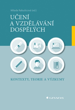 obálka: Učení a vzdělávání dospělých - Kontexty, teorie a výzkumy