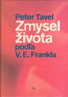 obálka: Zmysel života podľa V. E. Frankla