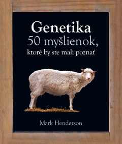 obálka: Genetika. 50 myšlienok, ktoré by ste mali poznať