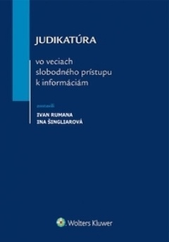 obálka: Judikatúra vo veciach slobodného prístupu k informáciám