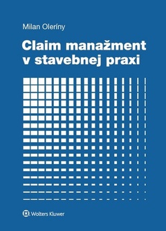 obálka: Claim manažment v stavebnej praxi