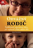 obálka: Odvážný rodič - Buddhismem inspirovaný rádce, jak vychovat citově odolné dítě