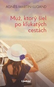 obálka: Muž, ktorý šiel po kľukatých cestách