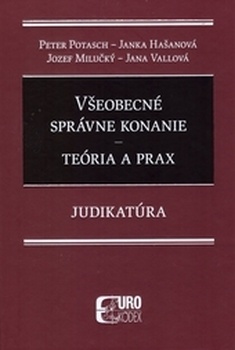 obálka: Všeobecné správne konanie - Teória a prax