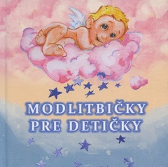 obálka: Modlitbičky pre detičky