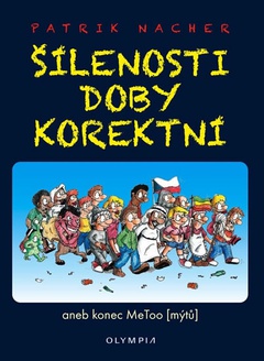 obálka: Šílenosti doby korektní aneb konec MeToo (mýtů)