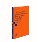 obálka: Zákaz zneužitia práva v súkromnom práve a v práve obchodných spoločností