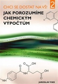 obálka: Chci se dostat na VŠ 2 - Jak porozumíme chemickým výpočtům