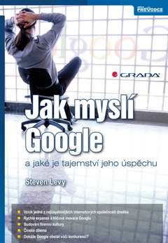 obálka: Jak myslí Google - a jaké je tajemství jeho úspěchu