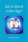 obálka: Jak se zbavit svého Ega?