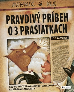 obálka: Pravdivý príbeh o troch prasiatkach