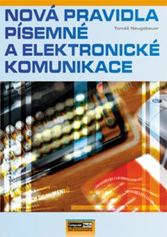 obálka: Nová pravidla písemné a elektronické komunikace