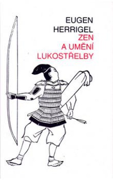 obálka: Zen a umění lukostřelby