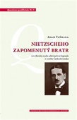 obálka: Nietzscheho zapomenutý bratr