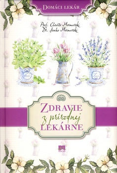 obálka: Zdravie z prírodnej lekárne - Domáci lekár