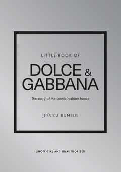 obálka: Jessica Bumpus | Little Book of Dolce & Gabbana