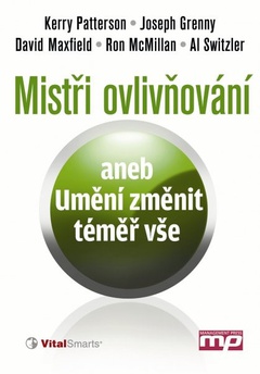 obálka: Mistři ovlivňování aneb Umění změnit téměř vše