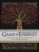 obálka: Game of Thrones: A Guide to Westeros and Beyond: The Complete Series