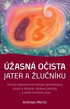 obálka: Úžasná očista jater a žlučníku