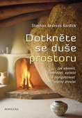 obálka: Dotkněte se duše prostoru - Jak obnovit, uspořádat, vyčistit a energizovat svůj obytný prostor