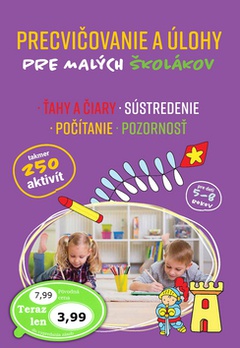 obálka: Precvičovanie a úlohy pre malých školákov