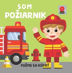 obálka: Som požiarnik