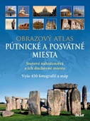 obálka: Pútnické a posvätné miesta - Obrazový atlas